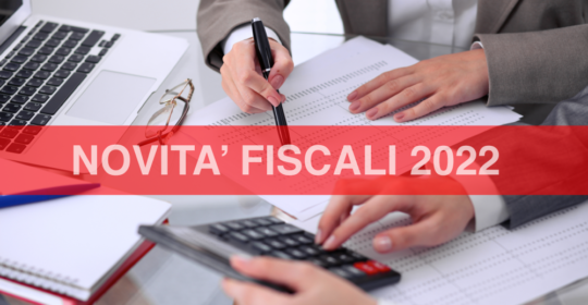 Legge di bilancio 2022: le principali novità fiscali